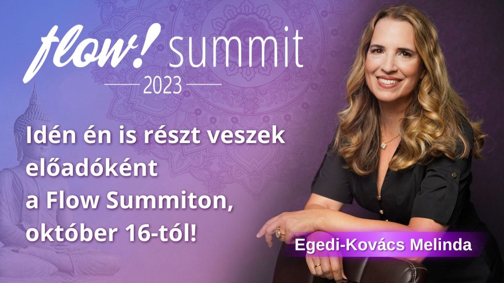 Flow Summit 2023 - Egedi-Kovács Melinda - Újalkímia Önfejlesztő Módszer 2